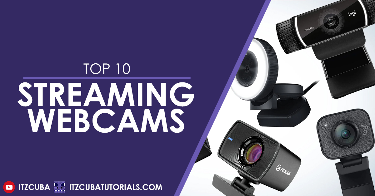 Top 10 Streaming Webcams in 2023